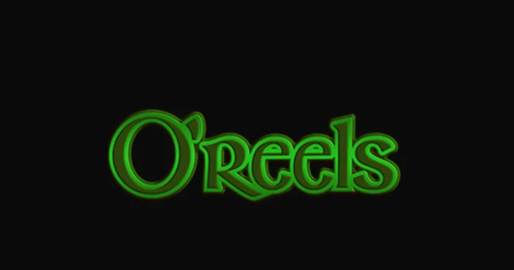 O’Reels